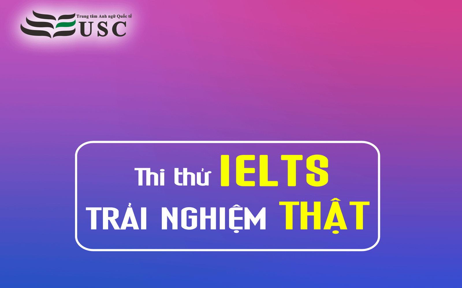 THI THỬ IELTS