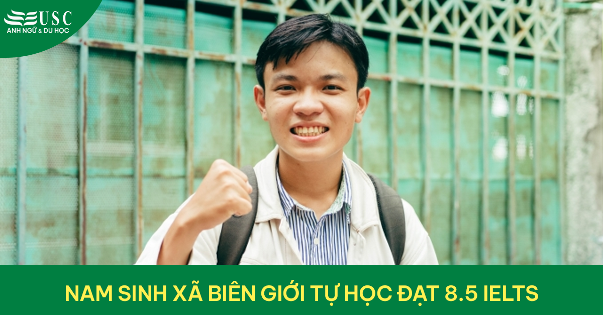 Nam sinh xã biên giới tự học đạt 8.5 IELTS