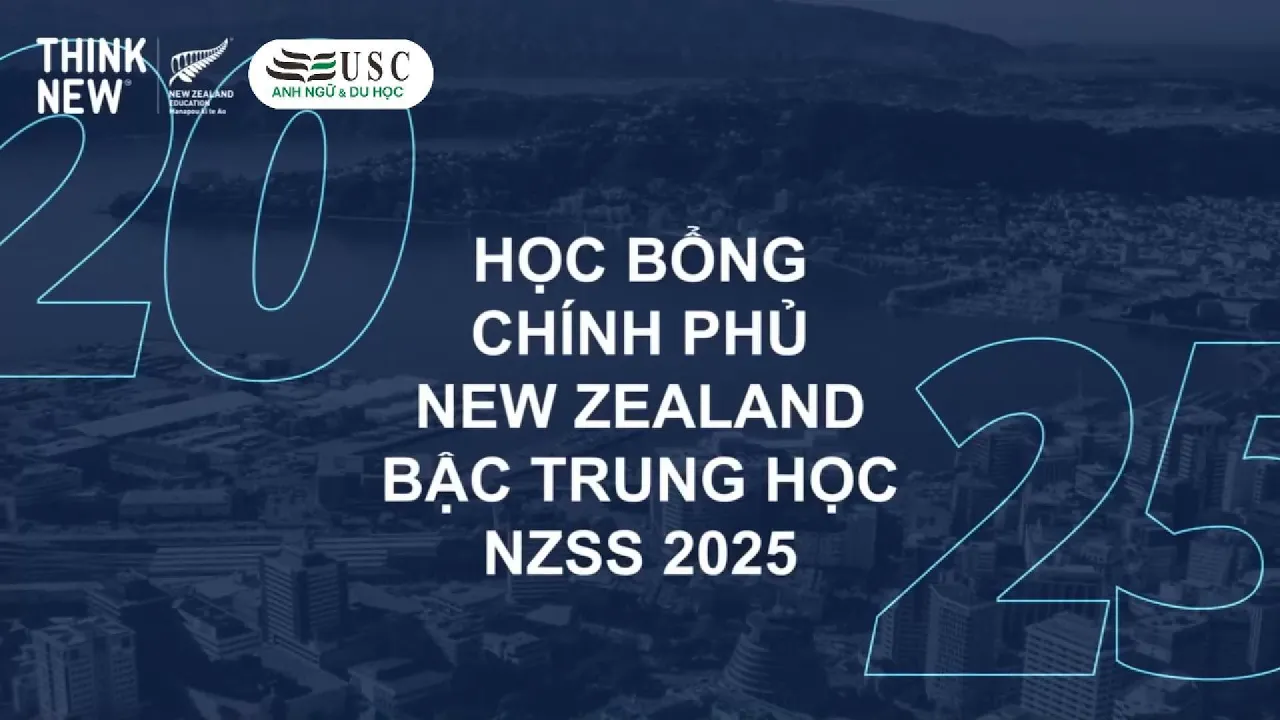 Học Bổng Chính Phủ New Zealand NZSS 2025 Đã Mở Đơn