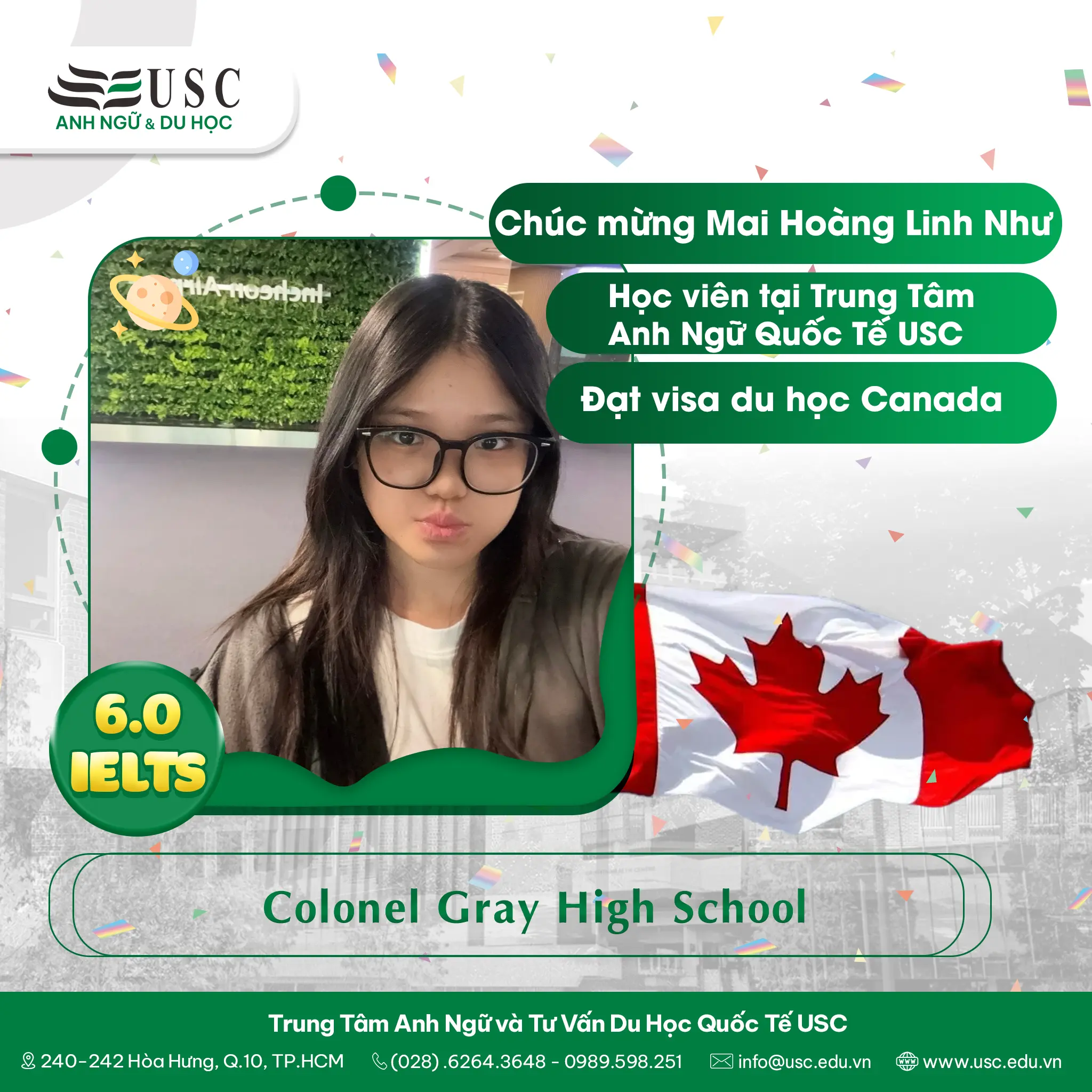 CHÚC MỪNG MAI HOÀNG LINH NHƯ - HỌC VIÊN TẠI TRUNG TÂM ANH NGỮ QUỐC TẾ USC - XUẤT SẮC ĐẠT IELTS 6.0 VÀ NHẬN VISA DU HỌC CANADA